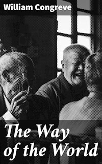 The Way of the World - William Congreve - E-Book