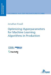 Optimizing Hyperparameters for Machine Learning Algorithms in Production - Jonathan Krauß - E-Book