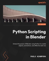 Python Scripting in Blender - Paolo Acampora - E-Book