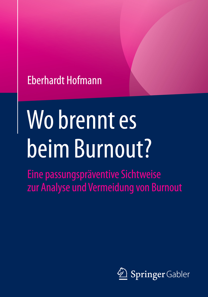 Wo brennt es beim Burnout? - Eberhardt Hofmann - E-Book