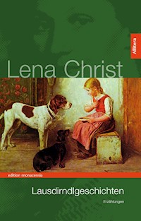 Lausdirndlgeschichten - Lena Christ - E-Book