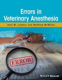 Errors in Veterinary Anesthesia - John W. Ludders - E-Book