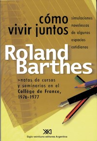 Cómo vivir juntos - Roland Barthes - E-Book