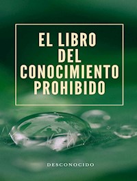 El libro del conocimiento prohibido (traducido) - Desconocido - E-Book