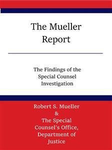 The Mueller Report - Robert S. Mueller - E-Book