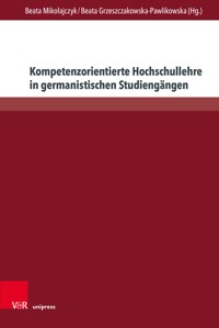 Kompetenzorientierte Hochschullehre in germanistischen Studiengängen -  - E-Book