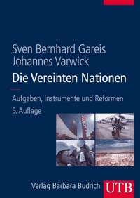 Die Vereinten Nationen - Sven Bernhard Gareis - E-Book