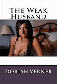 The Weak Husband - Dorian Verner - E-Book