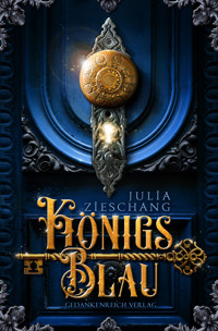 Königsblau - Julia Zieschang - E-Book