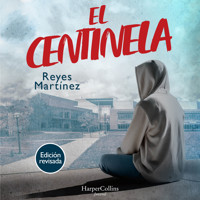 El Centinela - Reyes Martínez - Hörbuch