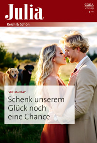 Schenk unserem Glück noch eine Chance - Sue MacKay - E-Book