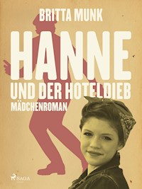 Hanne und der Hoteldieb - Britta Munk - E-Book