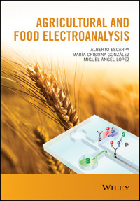 Agricultural and Food Electroanalysis - Alberto Escarpa - E-Book
