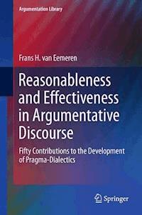 Reasonableness and Effectiveness in Argumentative Discourse - Frans H. van Eemeren - E-Book