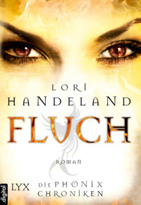 Die Phoenix Chroniken - Fluch - Lori Handeland - E-Book