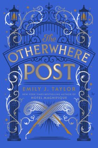 The Otherwhere Post - Emily J. Taylor - E-Book