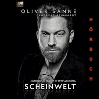 Scheinwelt - Oliver Sanne - Hörbuch