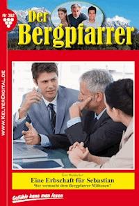 Eine Erbschaft für Sebastian - Toni Waidacher - E-Book
