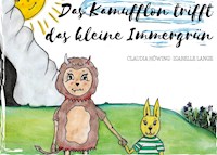 Das Kamufflon trifft das kleine Immergrün - Claudia Höwing - E-Book