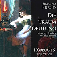 Die Traumdeutung (Hörbuch 5) - Sigmund Freud - Hörbuch
