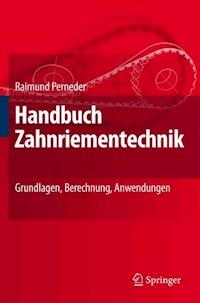 Handbuch Zahnriementechnik - Raimund Perneder - E-Book