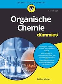 Organische Chemie für Dummies - Arthur Winter - E-Book