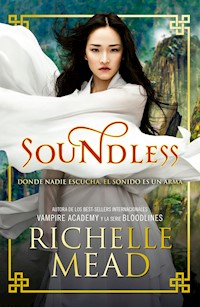 Soundless - Richelle Mead - E-Book