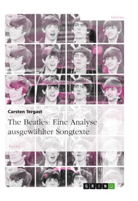 The Beatles: Eine Analyse ausgewählter Songtexte - Carsten Tergast - E-Book
