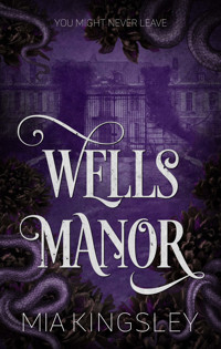 Wells Manor - Mia Kingsley - E-Book