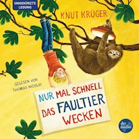 Nur mal schnell das Faultier wecken - Knut Krüger - Hörbuch