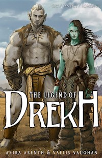 The Legend of Drekh - Akira Arenth - E-Book