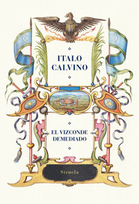 El vizconde demediado - Italo Calvino - E-Book