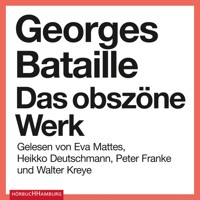 Das obszöne Werk - Georges Bataille - Hörbuch