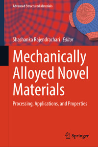 Mechanically Alloyed Novel Materials - - E-Book
