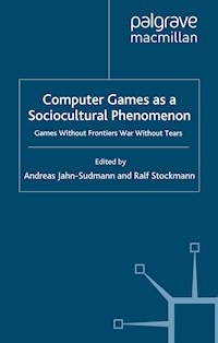 Computer Games as a Sociocultural Phenomenon - - E-Book