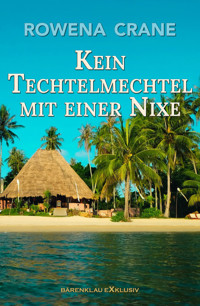Kein Techtelmechtel mit einer Nixe - Rowena Crane - E-Book
