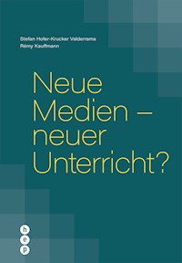 Neue Medien - neuer Unterricht? (E-Book) - Stefan Hofer-Krucker Valderrama - E-Book