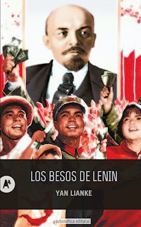 Los besos de Lenin - Lianke Yan - E-Book