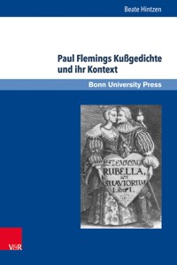 Paul Flemings Kußgedichte und ihr Kontext - Beate Hintzen - E-Book