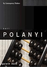 Karl Polanyi - Gareth Dale - E-Book