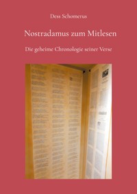 Nostradamus zum Mitlesen - Dess Schomerus - E-Book
