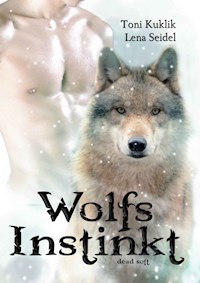 Wolfsinstinkt - Lena Seidel - E-Book