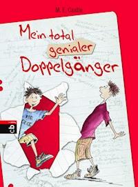 Mein total genialer Doppelgänger - M.E. Castle - E-Book