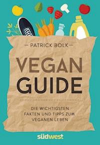 Vegan-Guide - Patrick Bolk - E-Book