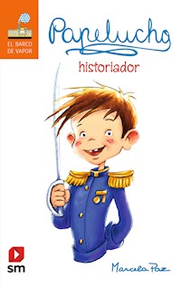 Papelucho historiador - Marcela Paz - E-Book