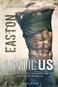 Until Us: Easton - Sandy Alvarez - E-Book