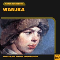 Wanjka - Anton Tschechow - Hörbuch