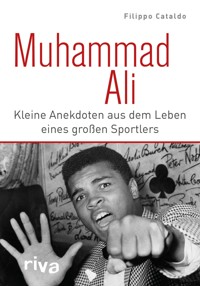 Muhammad Ali - Filippo Cataldo - E-Book