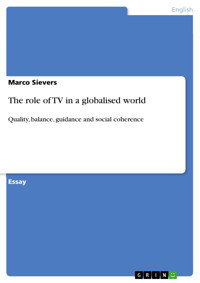 The role of TV in a globalised world - Marco Sievers - E-Book