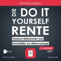 immocation – Die Do-it-yourself-Rente - Marco Lücke - Hörbuch
